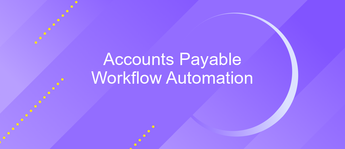 Accounts Payable Workflow Automation