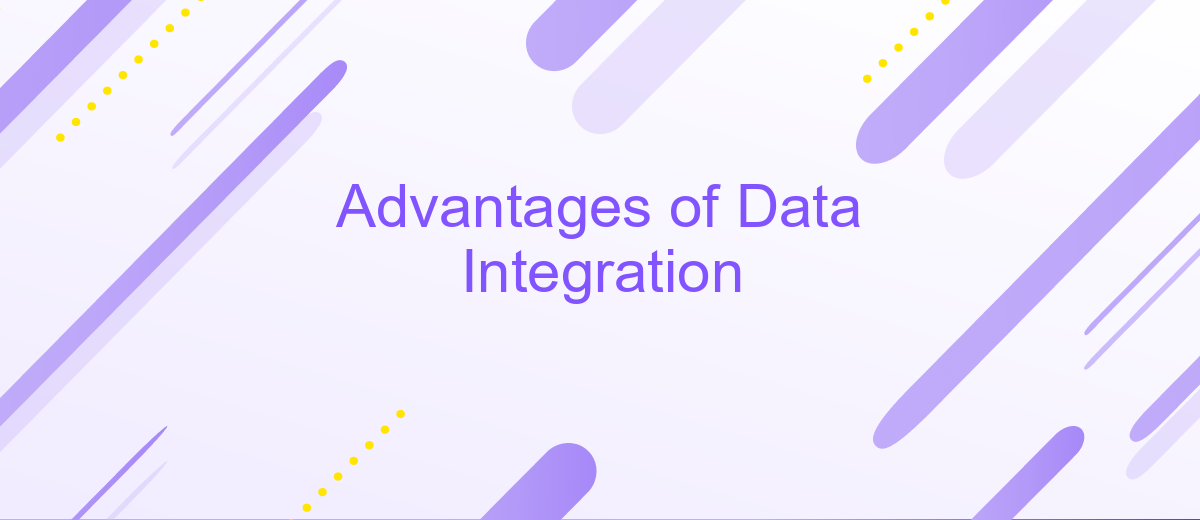 Advantages of Data Integration