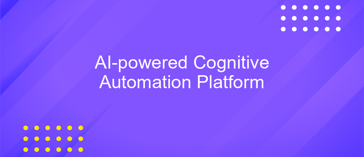 AI-powered Cognitive Automation Platform