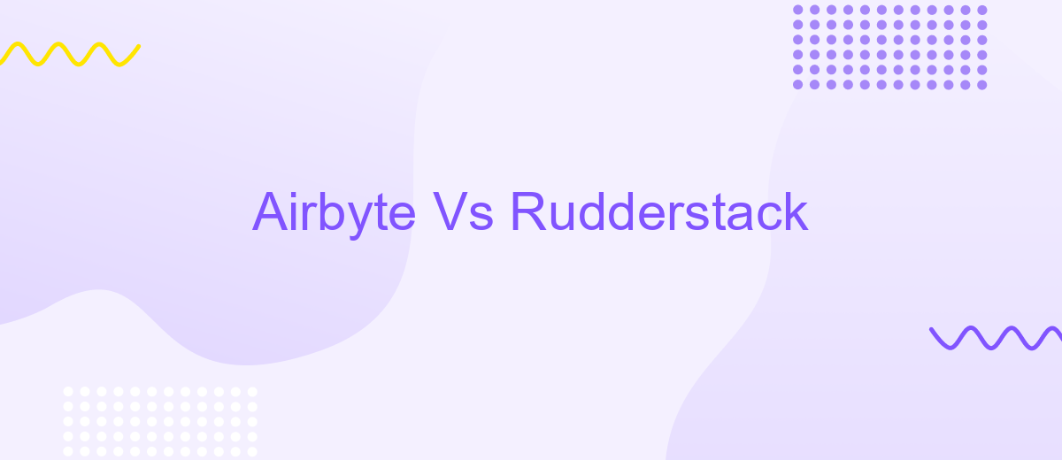 Airbyte Vs Rudderstack