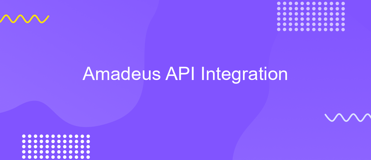 Amadeus API Integration