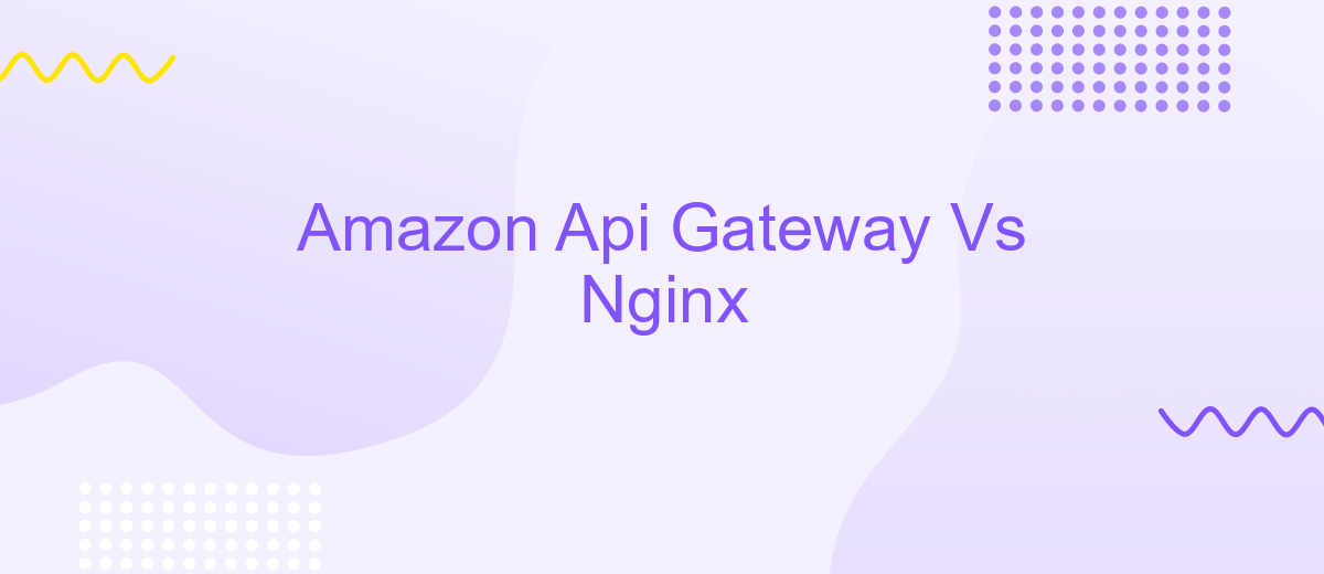 Amazon Api Gateway Vs Nginx