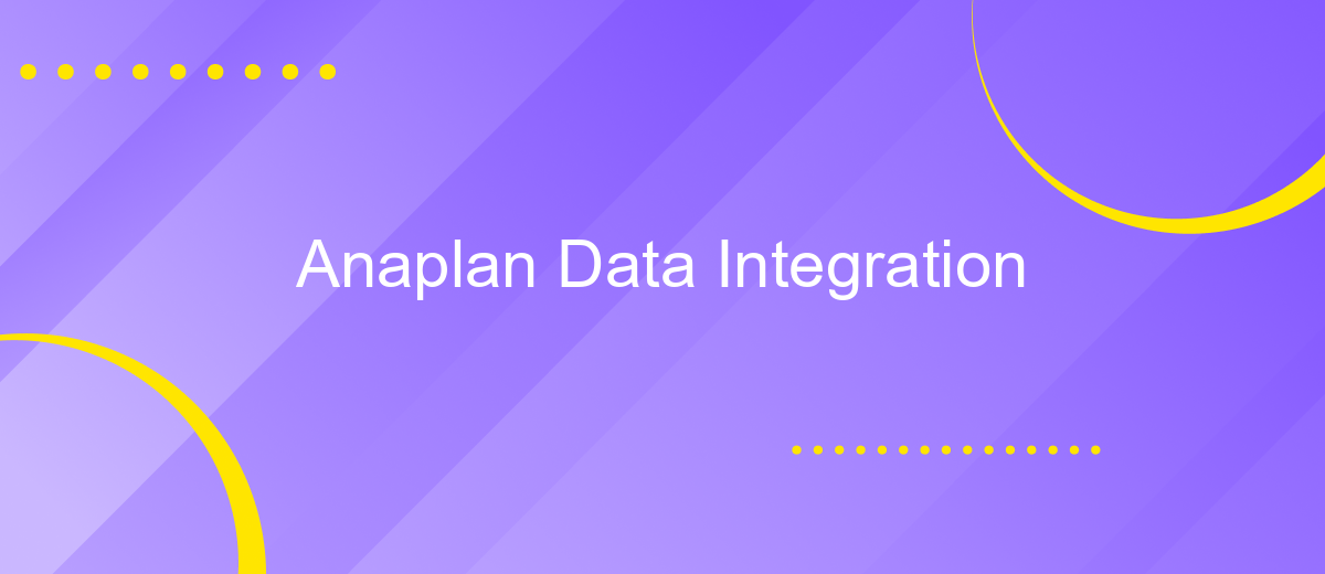 Anaplan Data Integration