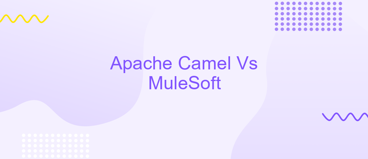 Apache Camel Vs MuleSoft