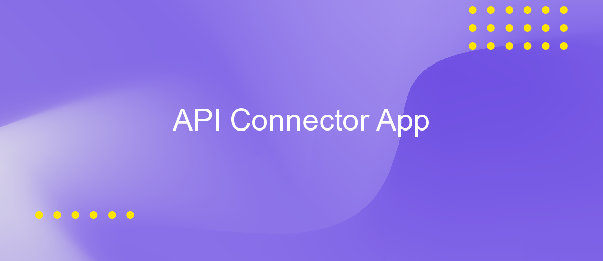 API Connector App