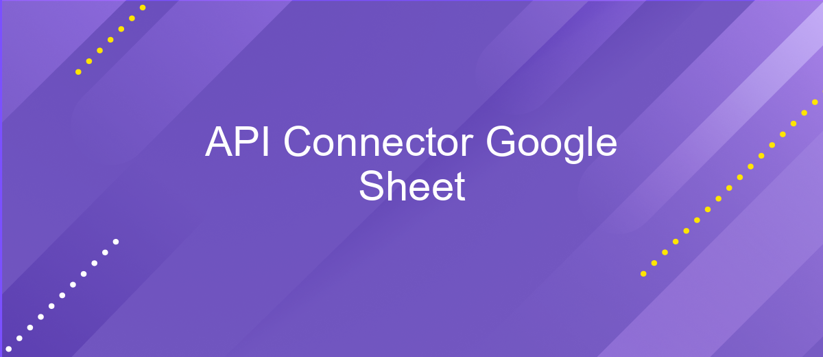 API Connector Google Sheet