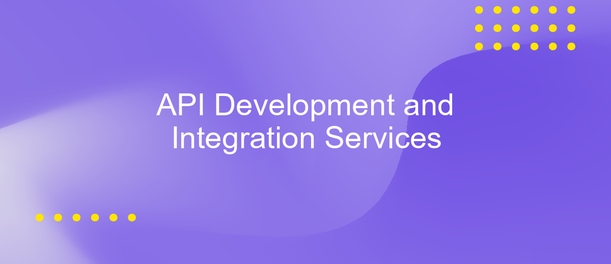 API Development and Integration Services