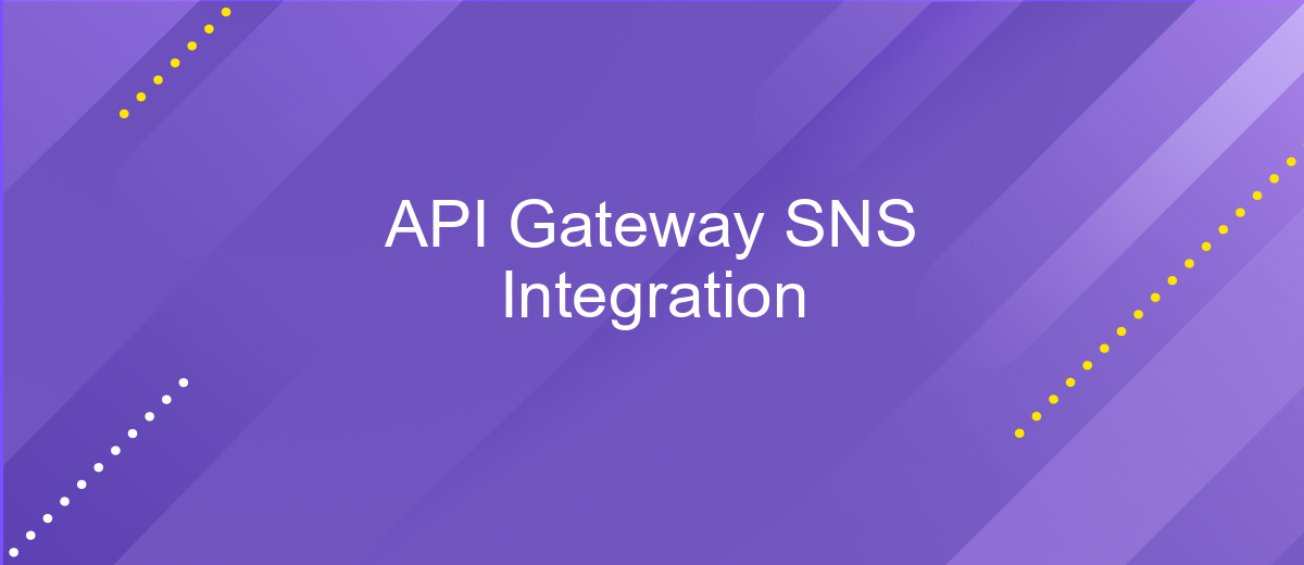 API Gateway SNS Integration