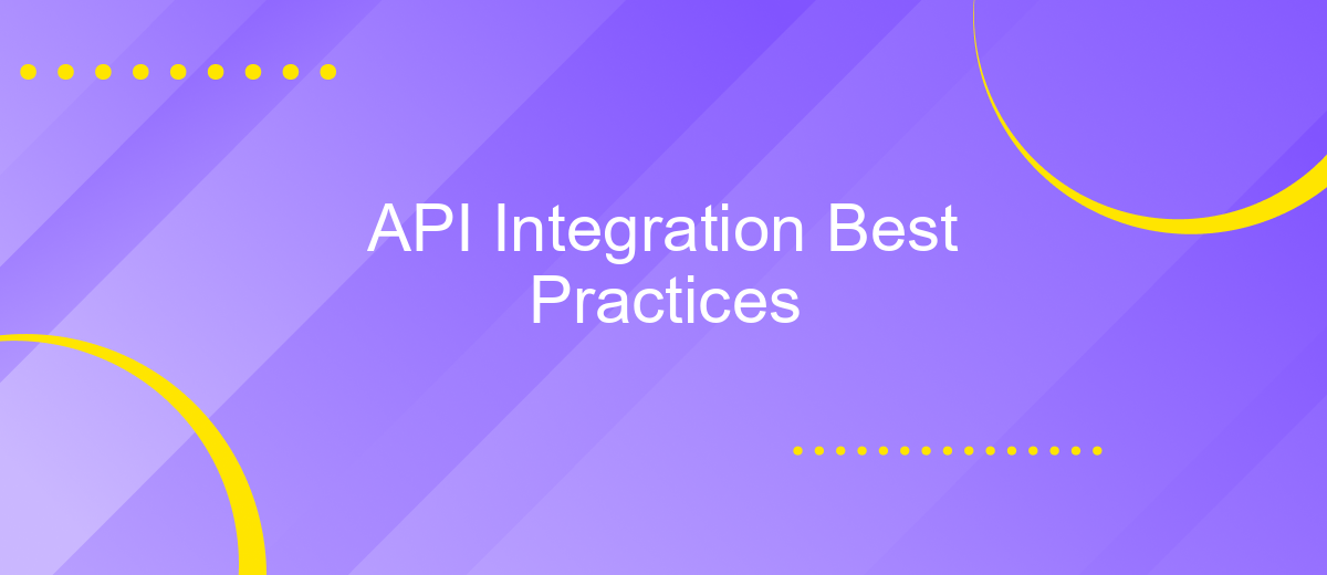 API Integration Best Practices