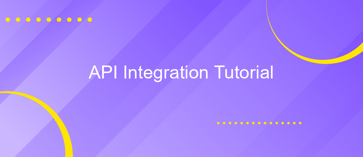 API Integration Tutorial