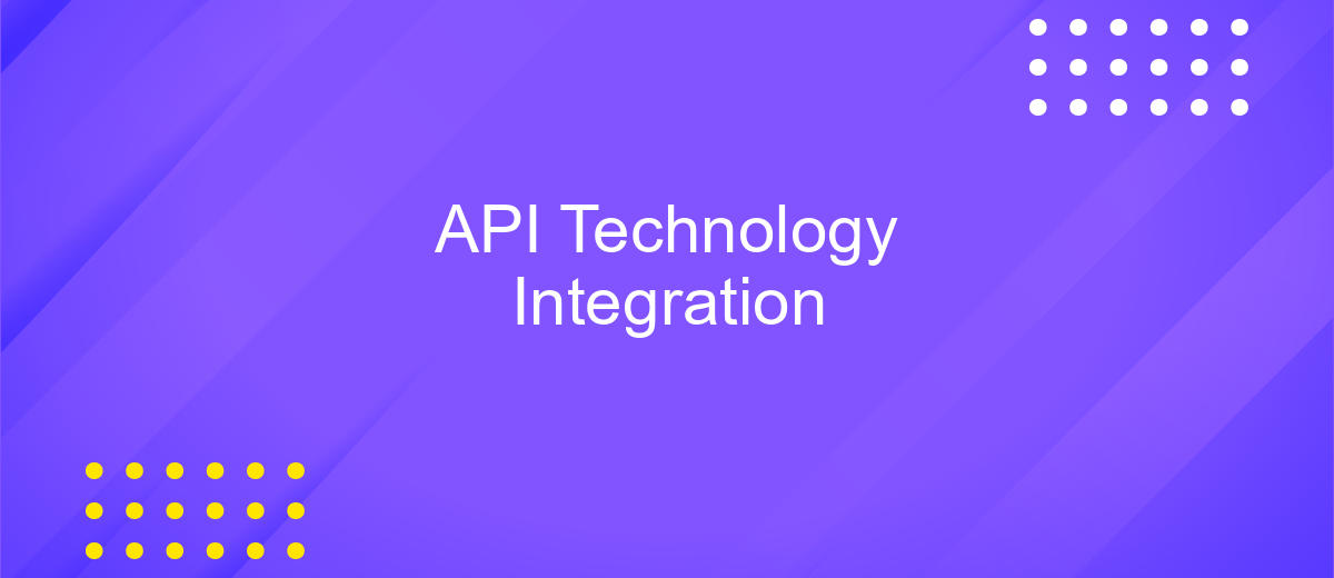 API Technology Integration