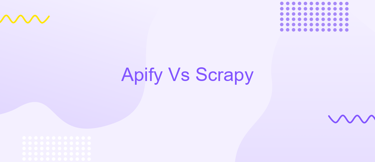 Apify Vs Scrapy