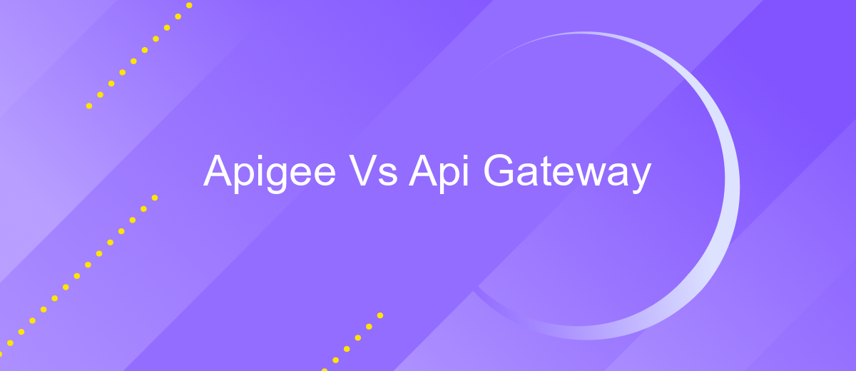 Apigee Vs Api Gateway