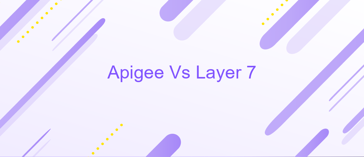 Apigee Vs Layer 7