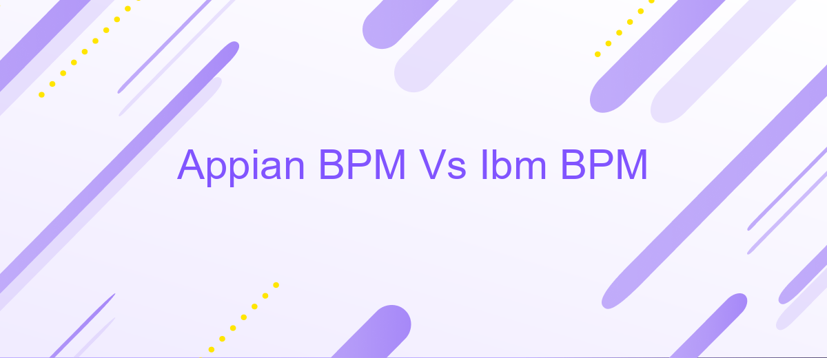 Appian BPM Vs Ibm BPM