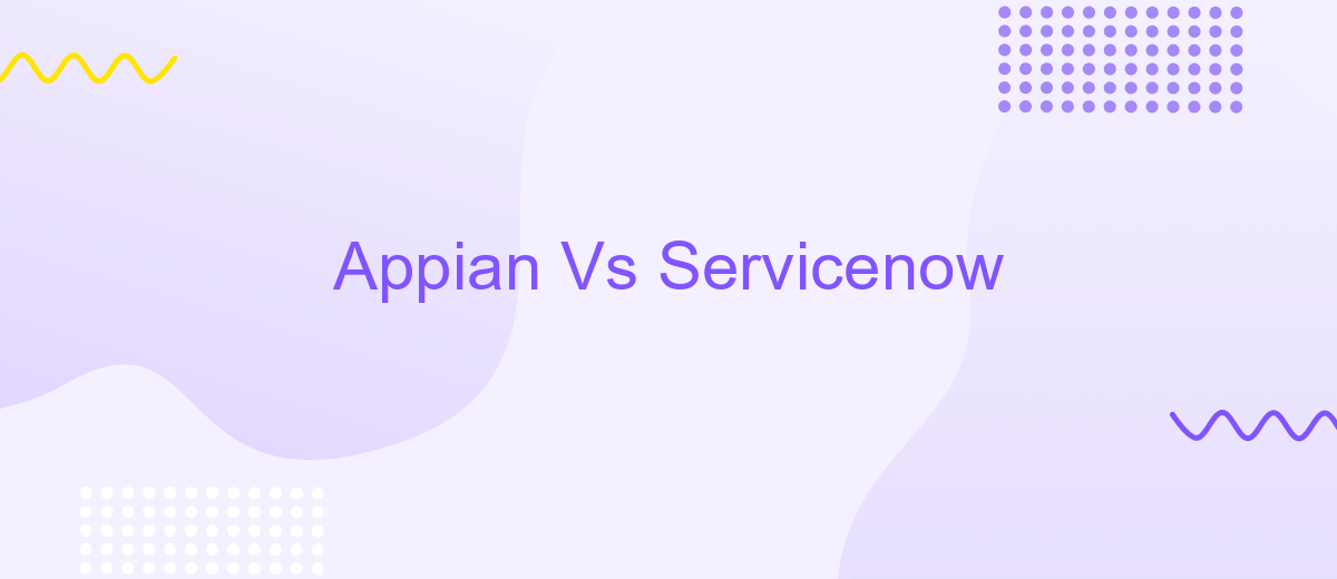 Appian Vs Servicenow