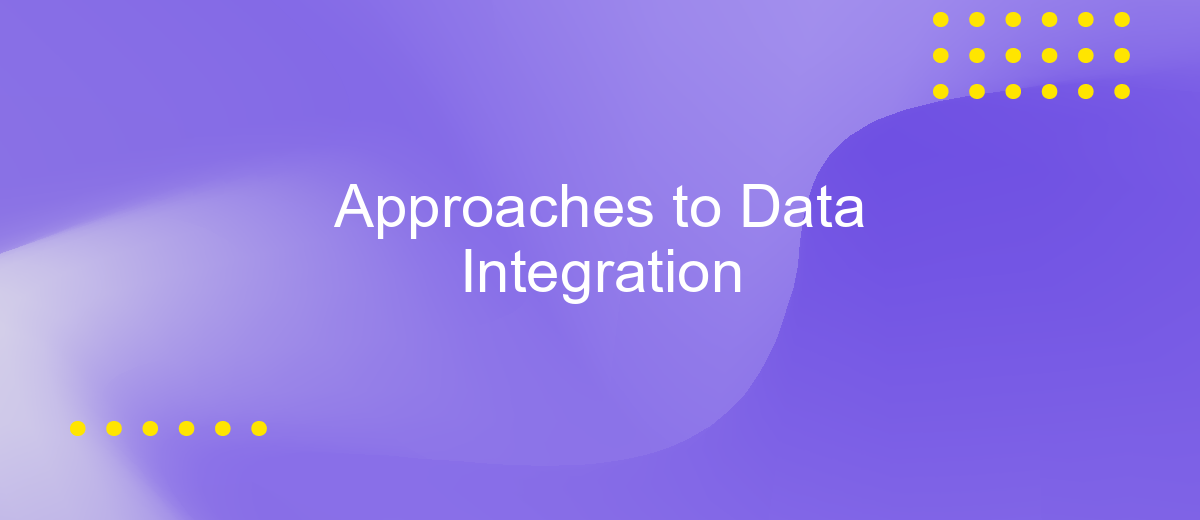 Approaches to Data Integration