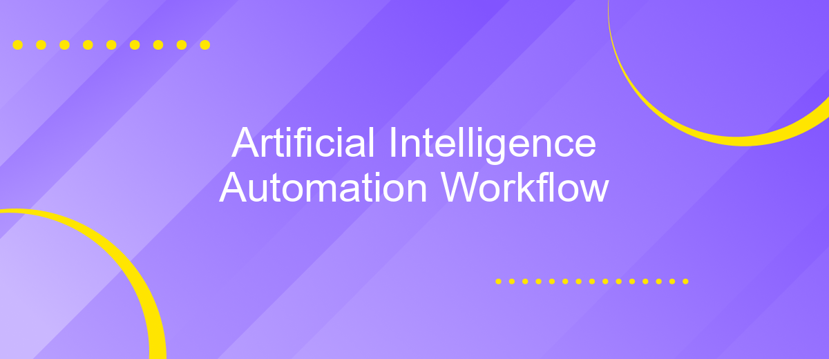 Artificial Intelligence Automation Workflow