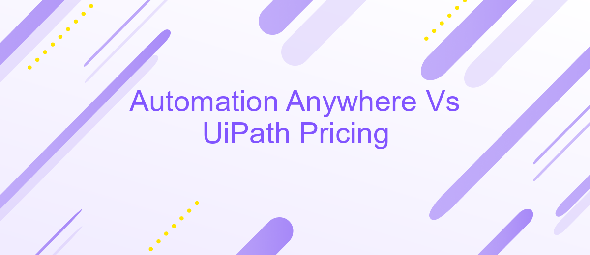 Automation Anywhere Vs UiPath Pricing