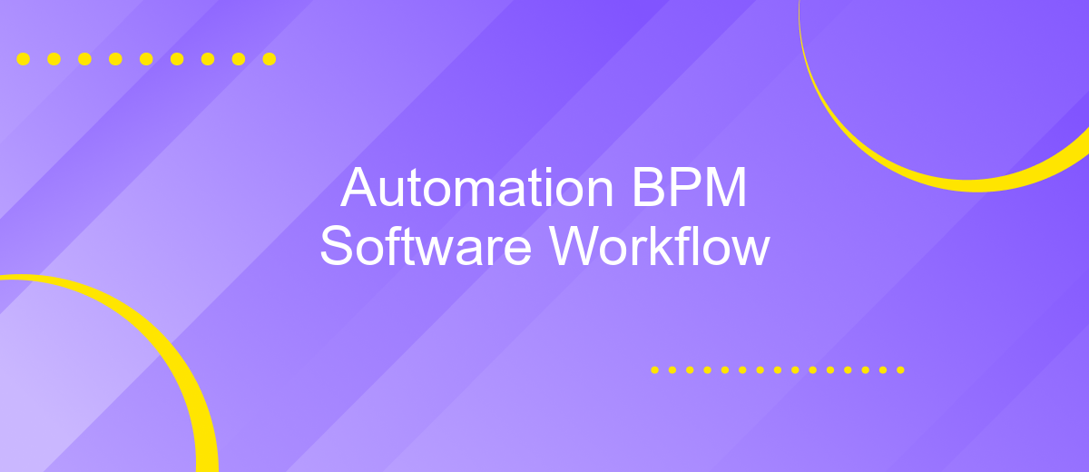 Automation BPM Software Workflow