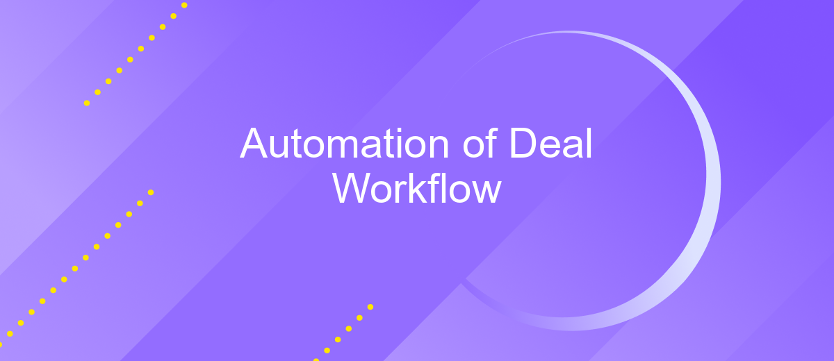 Automation of Deal Workflow