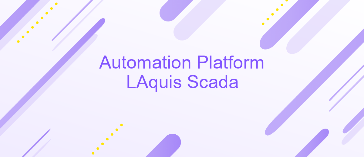 Automation Platform LAquis Scada