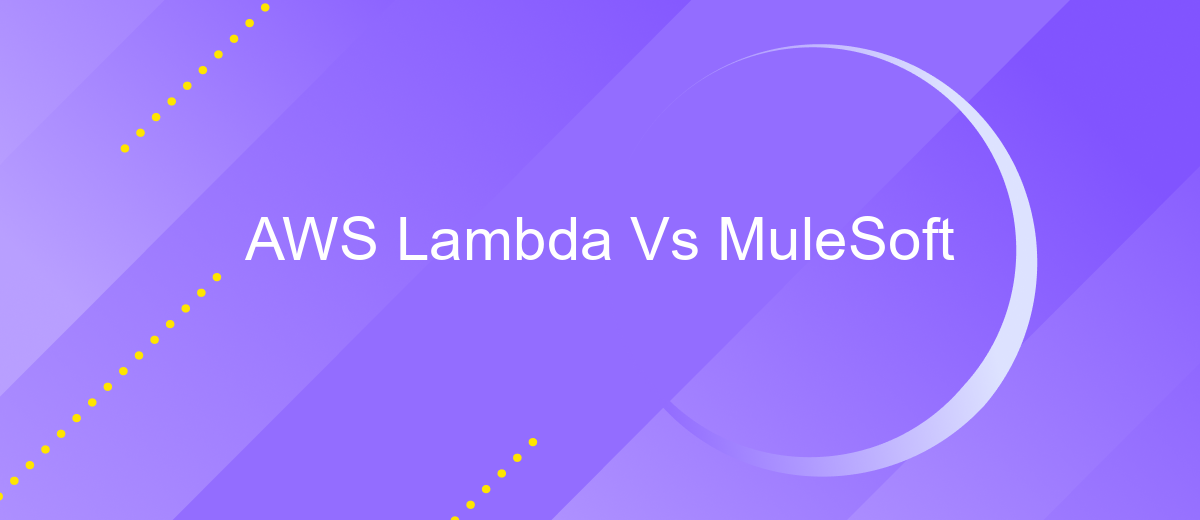 AWS Lambda Vs MuleSoft