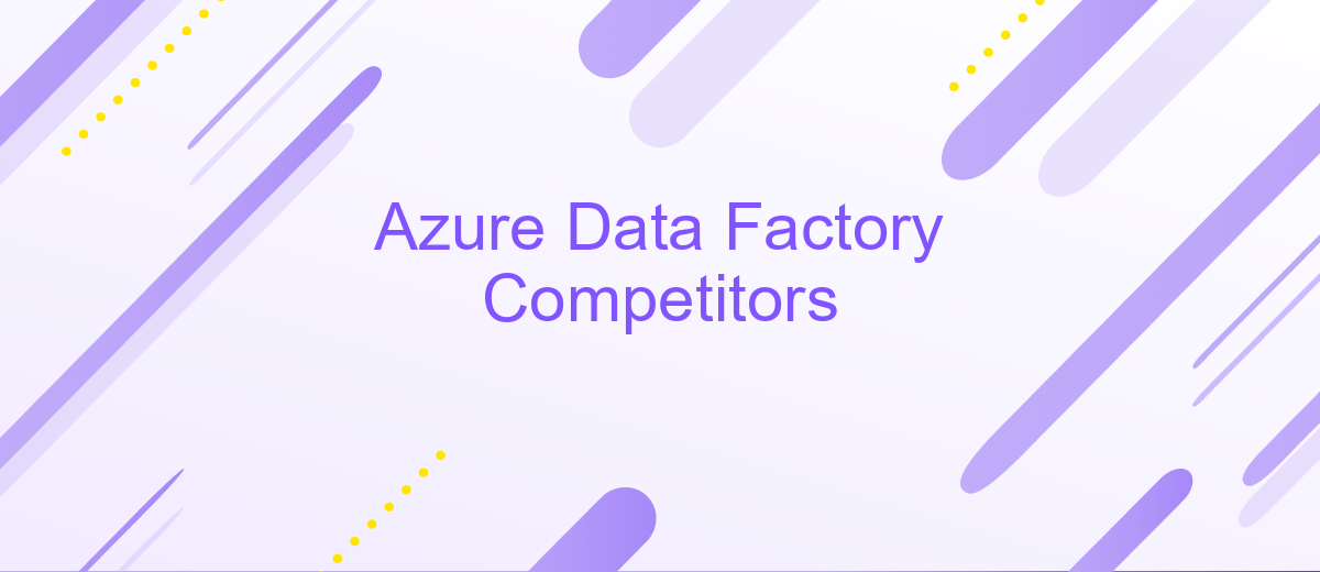 Azure Data Factory Competitors