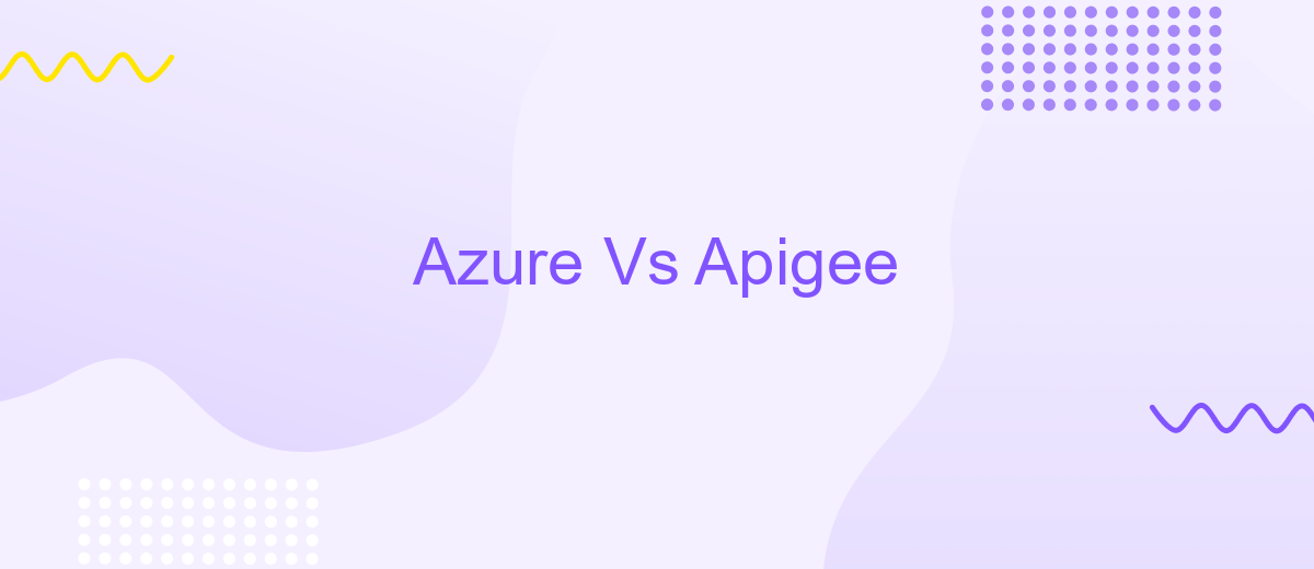 Azure Vs Apigee