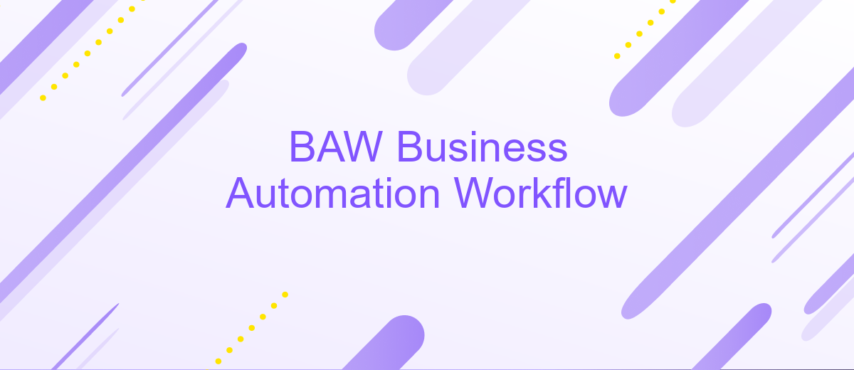 BAW Business Automation Workflow