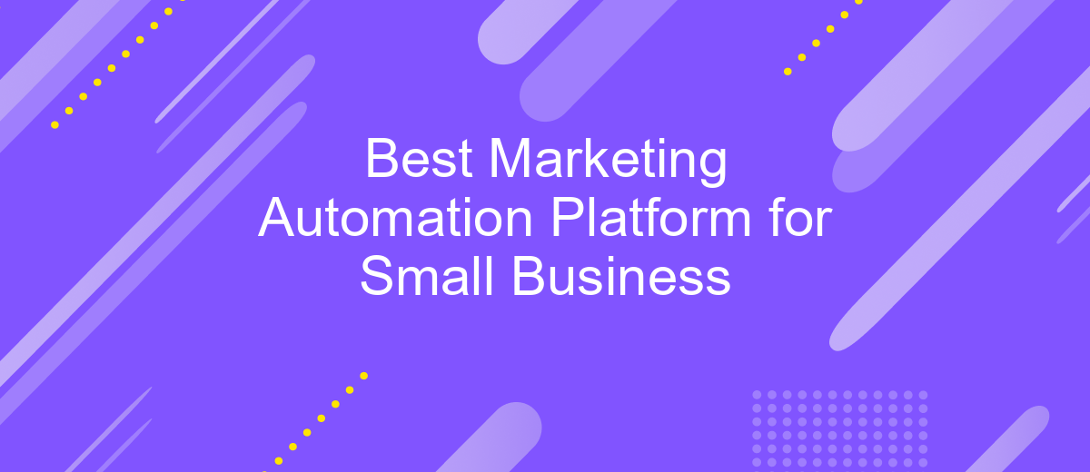 Best Marketing Automation Platform for Small Business