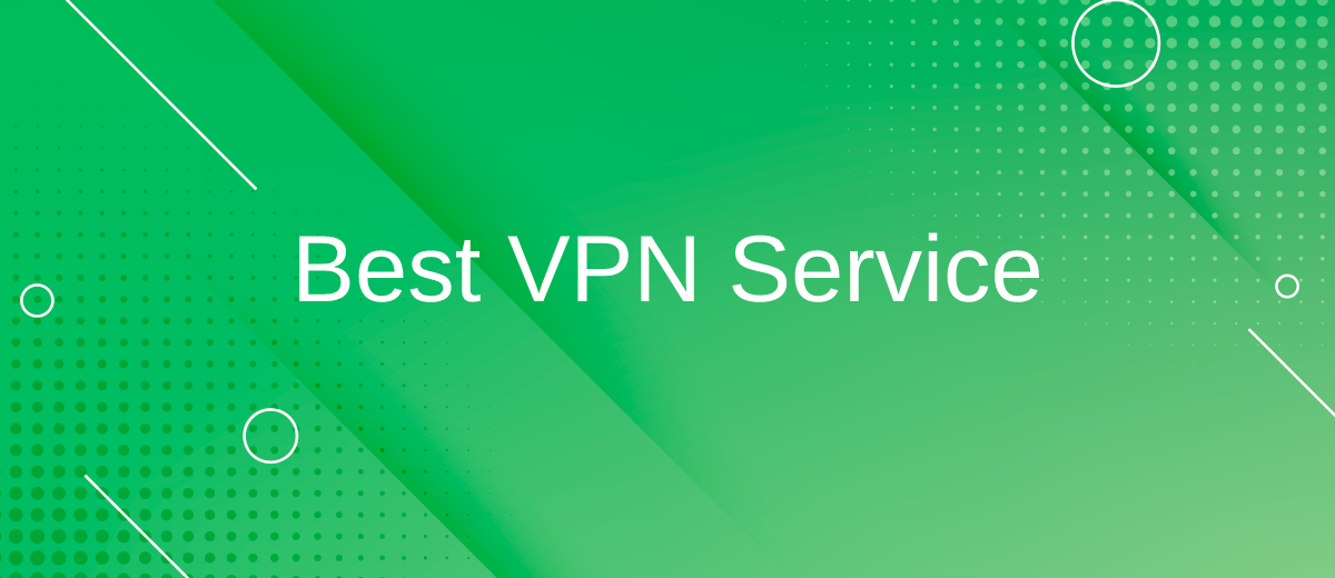 Best VPN Service of 2022