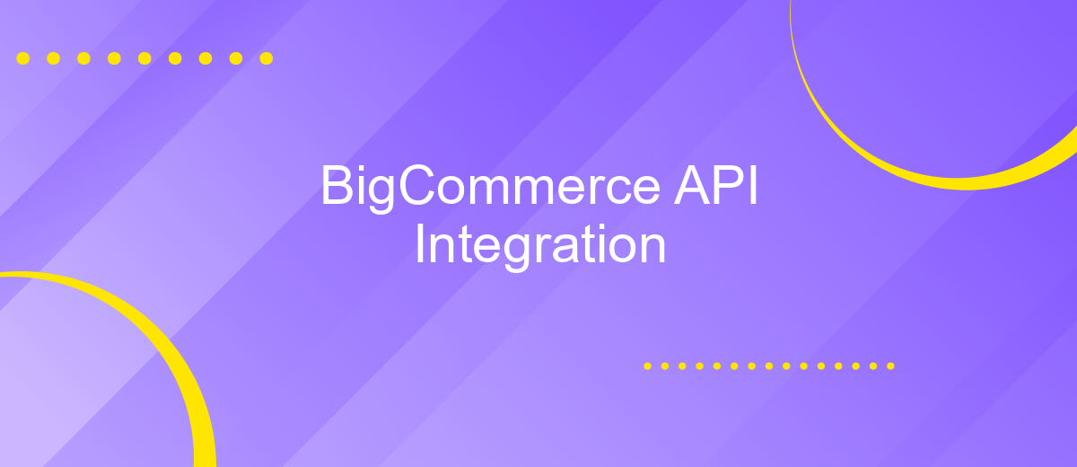 BigCommerce API Integration