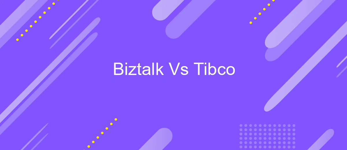 Biztalk Vs Tibco