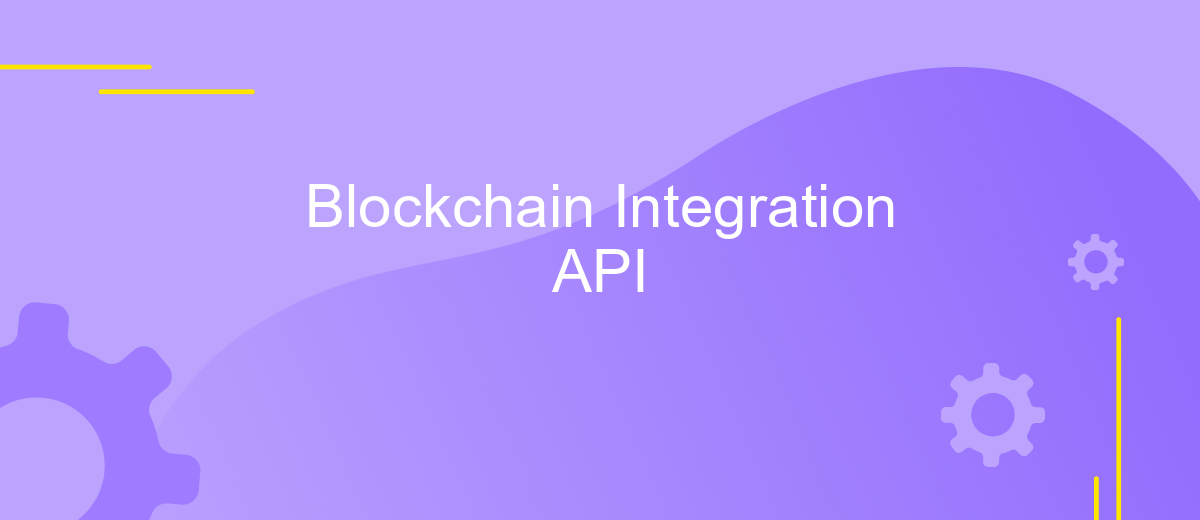 Blockchain Integration API