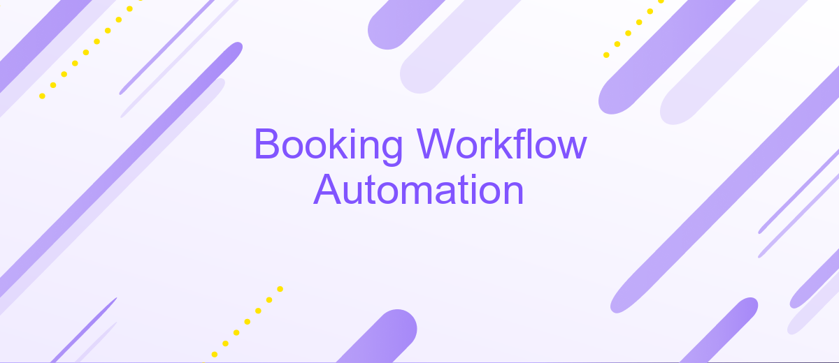 Booking Workflow Automation