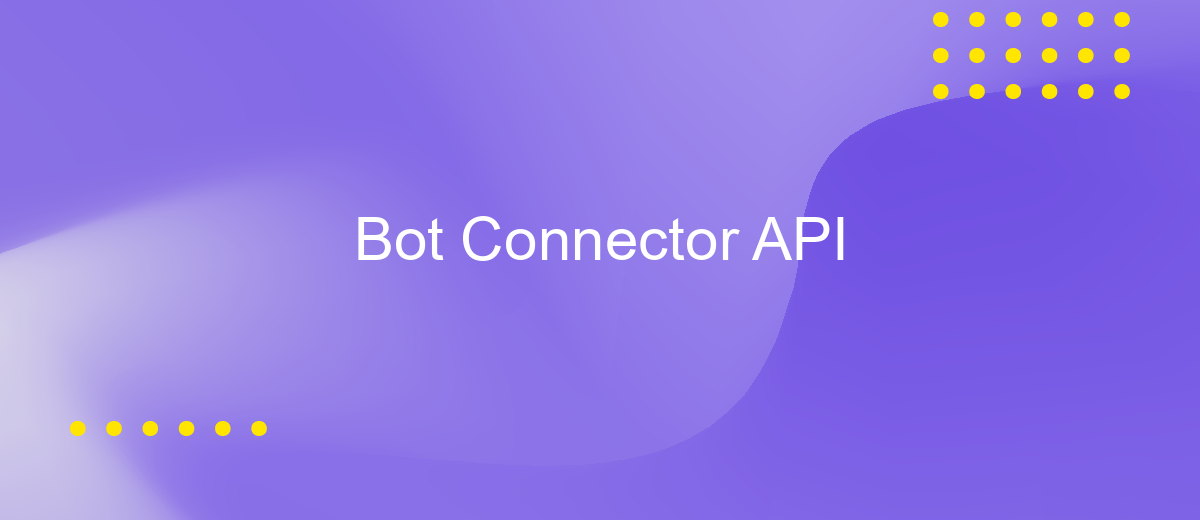 Bot Connector API