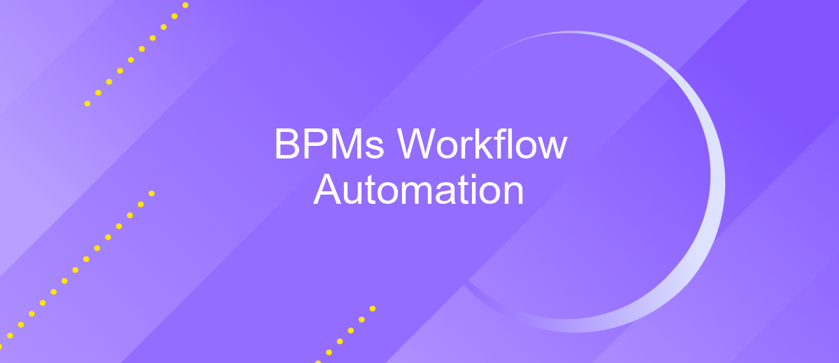 BPMs Workflow Automation