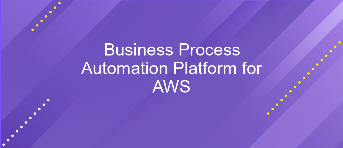 Business Process Automation Platform for AWS