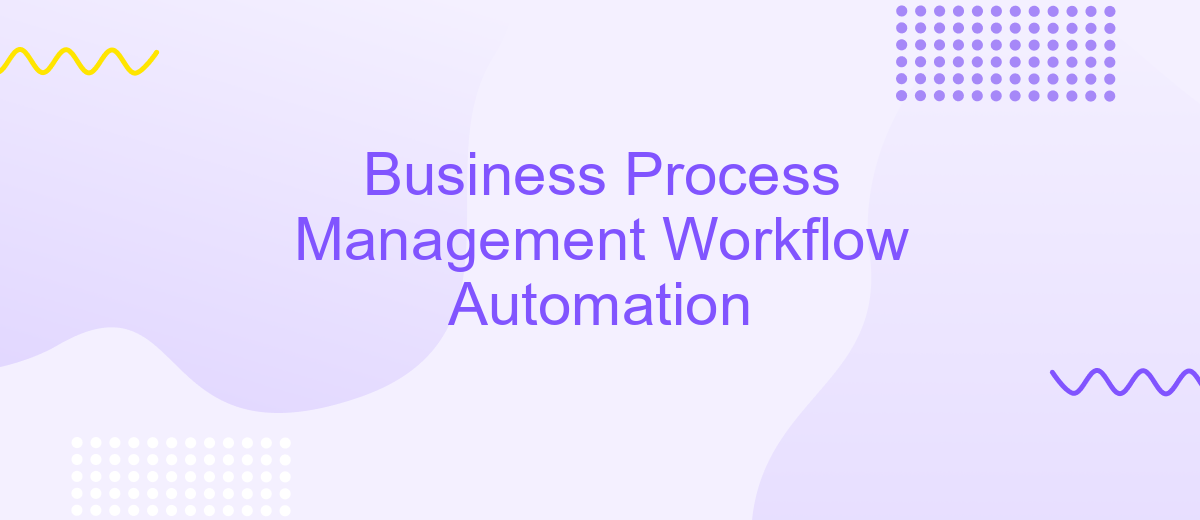 Business Process Management Workflow Automation