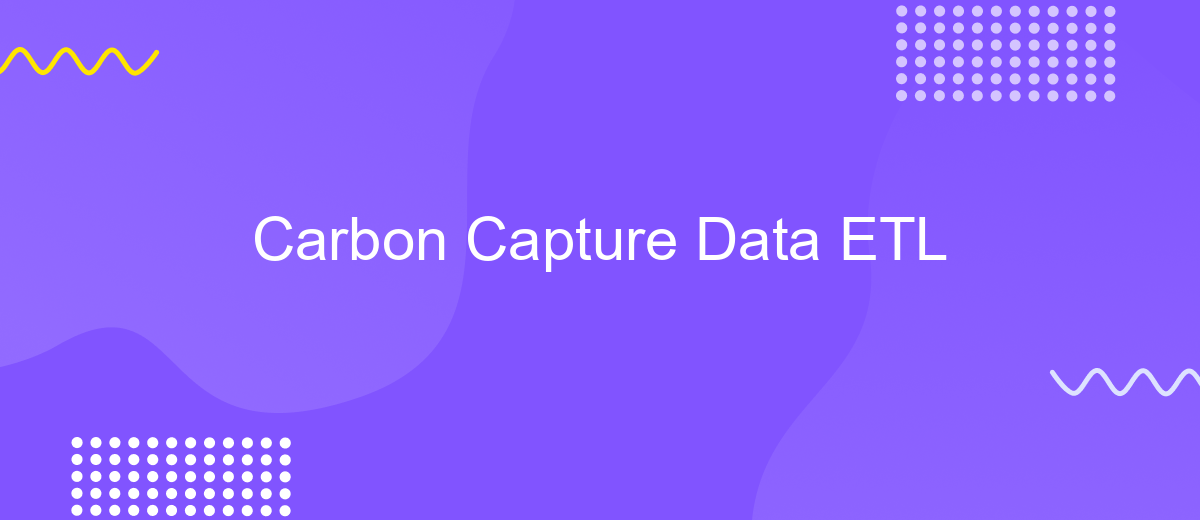 Carbon Capture Data ETL