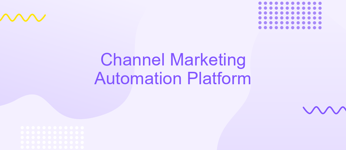 Channel Marketing Automation Platform