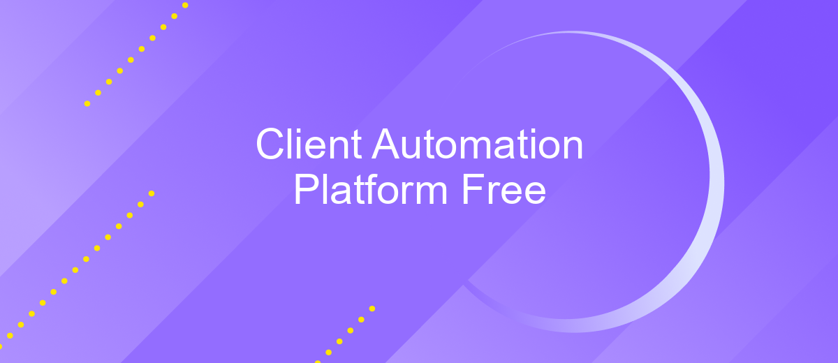 Client Automation Platform Free