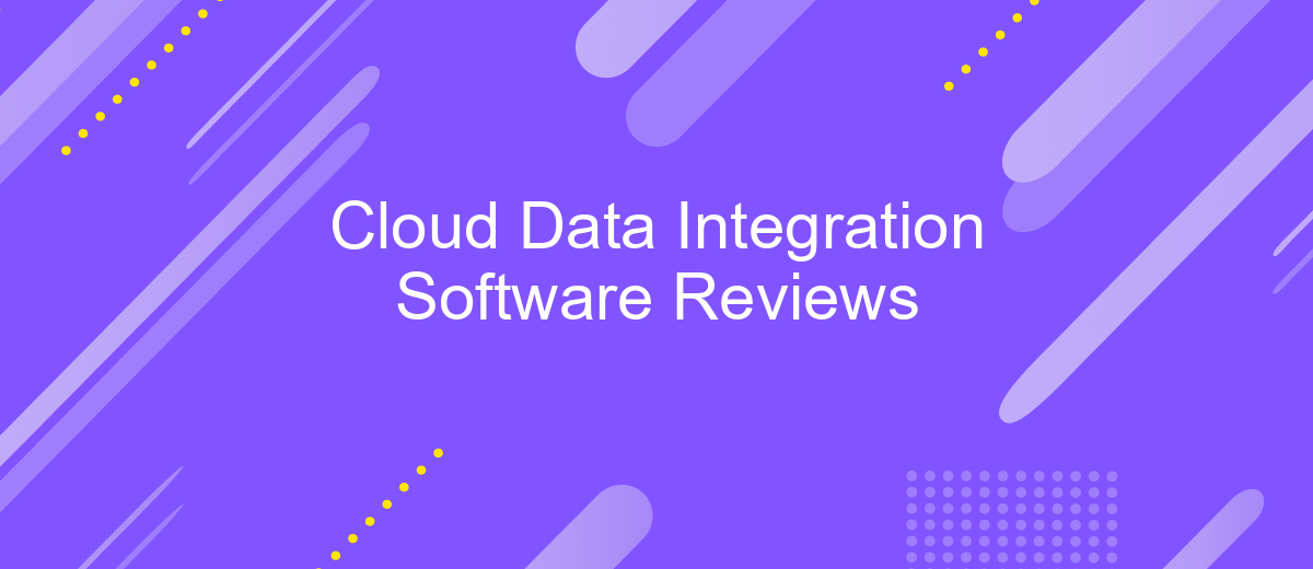 Cloud Data Integration Software Reviews