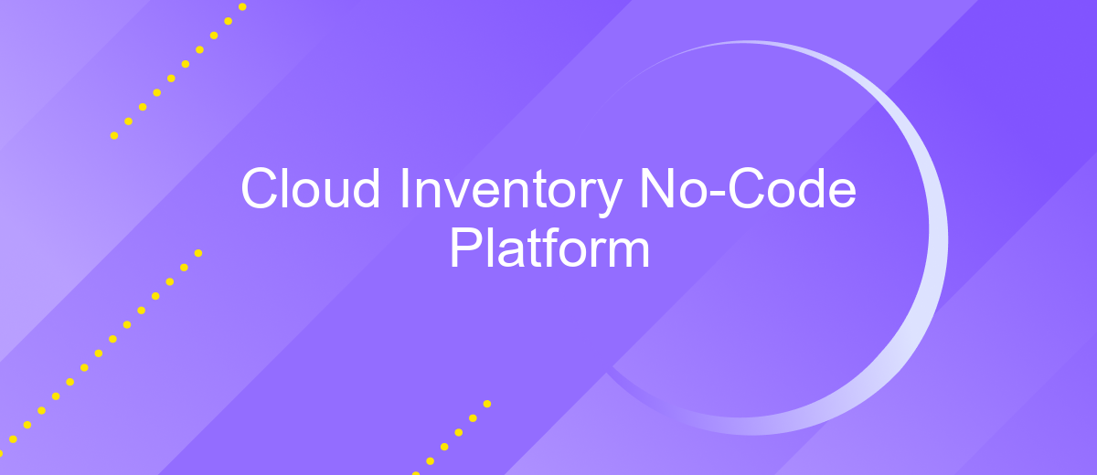 Cloud Inventory No-Code Platform