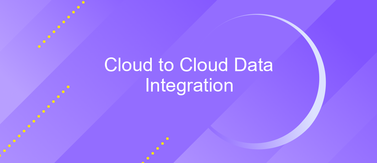 Cloud to Cloud Data Integration