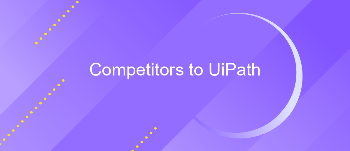 Competitors to UiPath