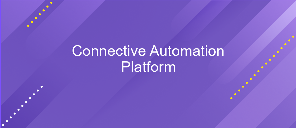 Connective Automation Platform