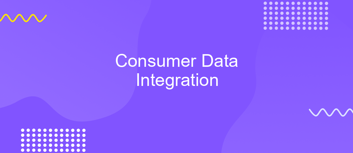 Consumer Data Integration