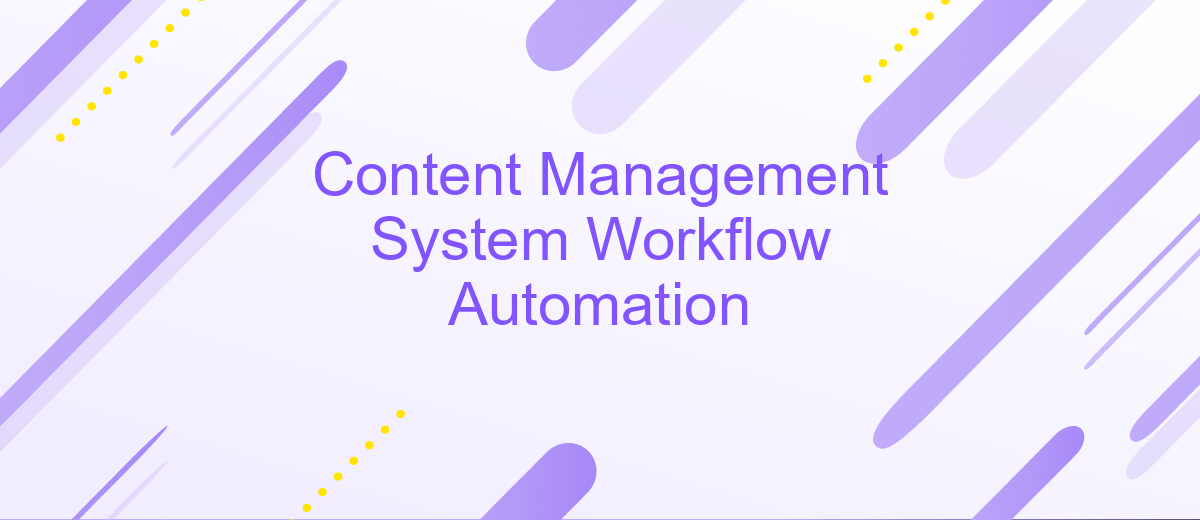 Content Management System Workflow Automation